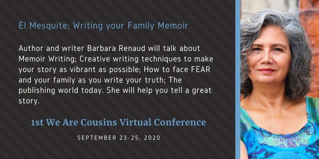 Barbara Renaud - El Mesquite Writing your Family Memoir