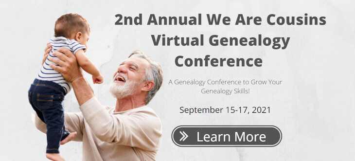 First Annual We Are Cousins Virtual Genealogy Conference