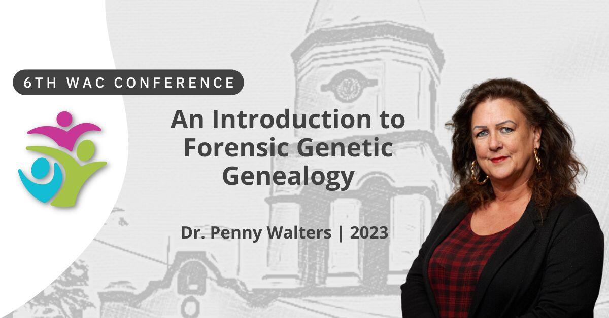 An Introduction To Forensic Genetic Genealogy – We Are Cousins Virtual ...