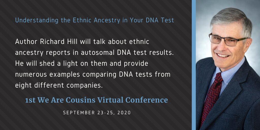 Richard Hill - Understanding the Ethnic Ancestry in Your DNA Test