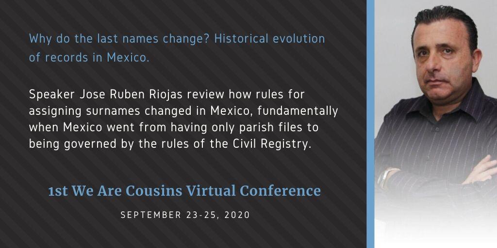 Why do the last names change? Historical evolution of records in Mexico - Jose Ruben Riojas