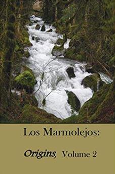 Los Marmolejo’s Origins, Volume 2
